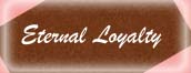[Eternal Loyalty]